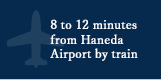 5 minute direct commute to Haneda Airport